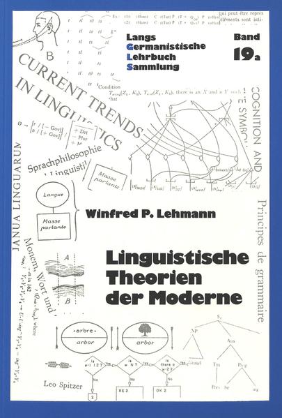 Linguistische Theorien der Moderne - Lehmann, Winfred P.