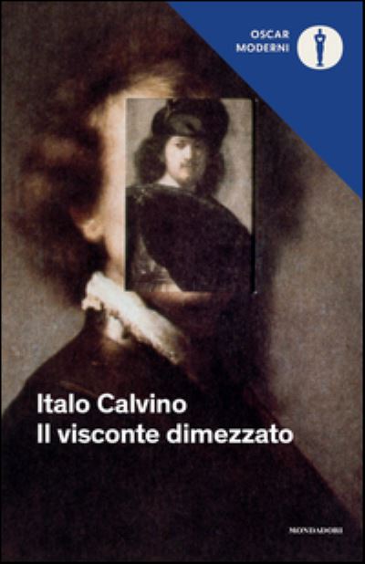 Il visconte dimezzato - Calvino, Italo