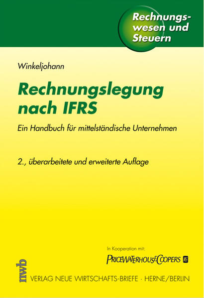 Rechnungslegung nach IFRS Ein Handbuch für mittelständische Unternehmen - Winkeljohann, Norbert