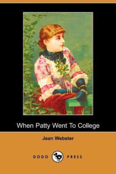 When Patty Went to College - Webster, Jean und Webster Jean