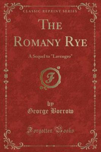 The Romany Rye: A Sequel to 