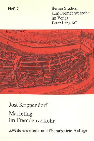 Marketing im Fremdenverkehr Zweite erweiterte und überarbeitete Auflage. - Krippendorf, Jost