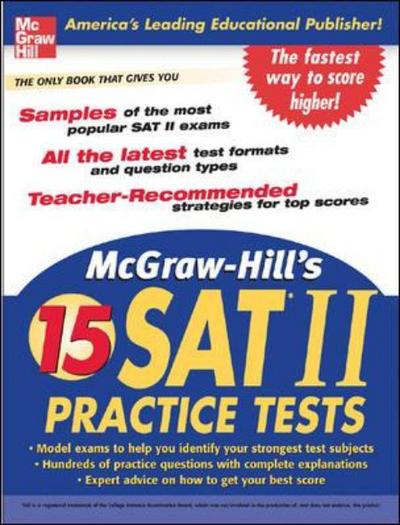 McGraw-Hill`s 15 Practice SAT Subject Tests - McGraw-Hill, .