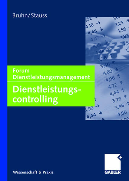 Dienstleistungscontrolling Forum Dienstleistungsmanagement - Bruhn, Manfred und Bernd Stauss