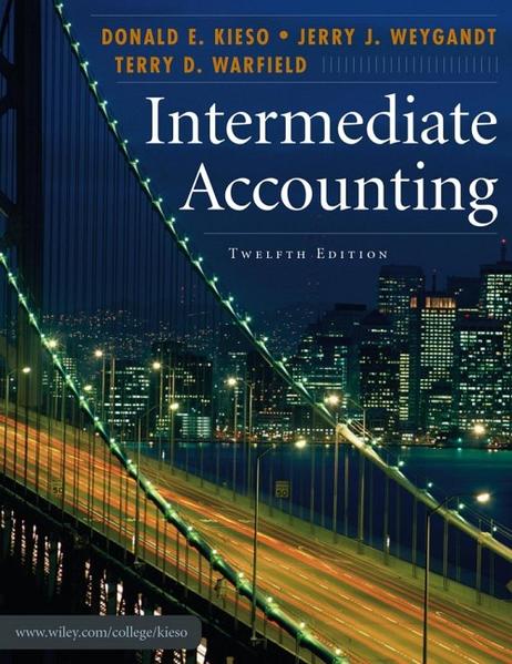 Intermediate Accounting - Kieso, Donald E, Jerry J Weygandt  und Terry D Warfield