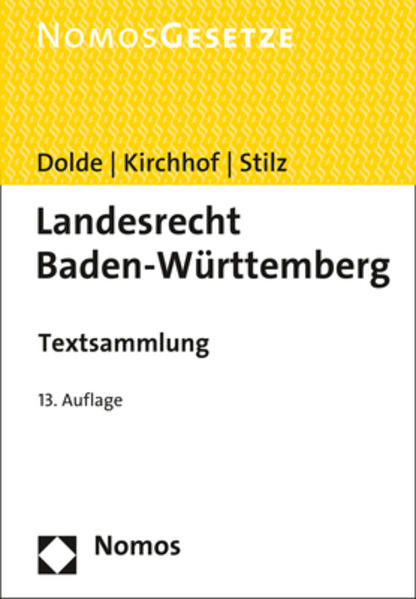 Landesrecht Baden-Württemberg Textsammlung - Rechtsstand: 15. Februar 2017 - Dolde, Klaus-Peter, Ferdinand Kirchhof  und Eberhard Stilz