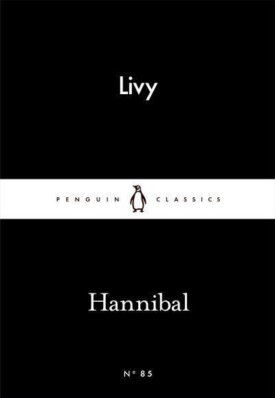 Hannibal (Penguin Little Black Classics) - Livy