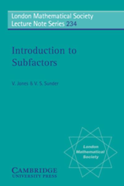 Introduction to Subfactors (London mathematical society, lecture note series, vol.234) - Jones,  V.