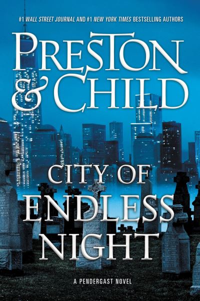 City of Endless Night (Agent Pendergast Series, 17) - Preston, Douglas und Lincoln Child