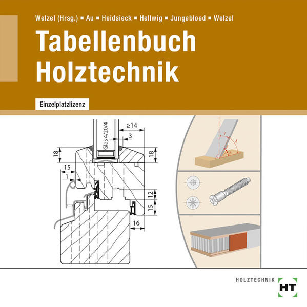 CD Tabellenbuch Holztechnik - Welzel, Ole, Günther Au  und Erich Heidsieck