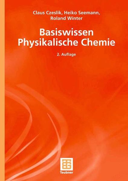 Basiswissen Physikalische Chemie - Czeslik, Claus, Heiko Seemann  und Roland Winter