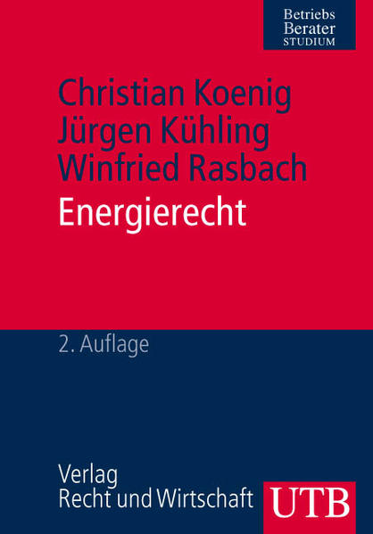 Energierecht - Koenig, Christian, Jürgen Kühling  und Winfried Rasbach
