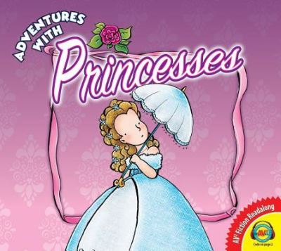 Adventures With... Princesses (Av2 Fiction Readalongs 2018) - Boshouwers, Suzan und Marjolein Hund