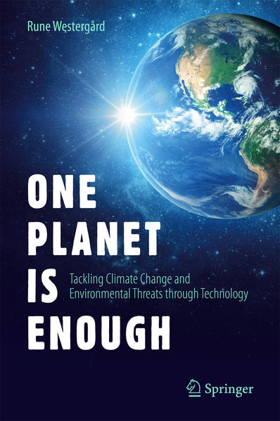 One Planet Is Enough Tackling Climate Change and Environmental Threats through Technology - Westergård, Rune