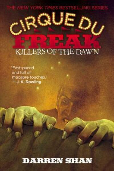 Cirque Du Freak: Killers of the Dawn: Book 9 in the Saga of Darren Shan (Cirque Du Freak, 9, Band 9) - Shan, Darren