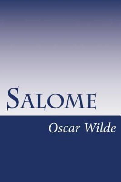 Salome - Wilde, Oscar