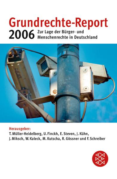 Grundrechte-Report 2006 Zur Lage der Bürger- und Menschenrechte in Deutschland - Müller-Heidelberg, Till