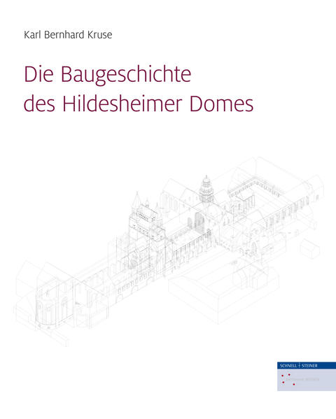 Die Baugeschichte des Hildesheimer Domes - Kruse, Karl Bernhard