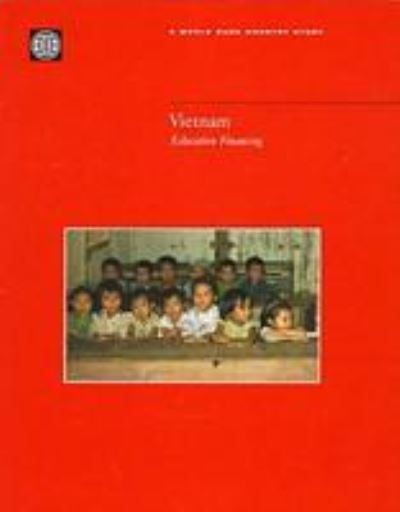 Vietnam: Education Financing (World Bank Country Study) - World Bank, Group