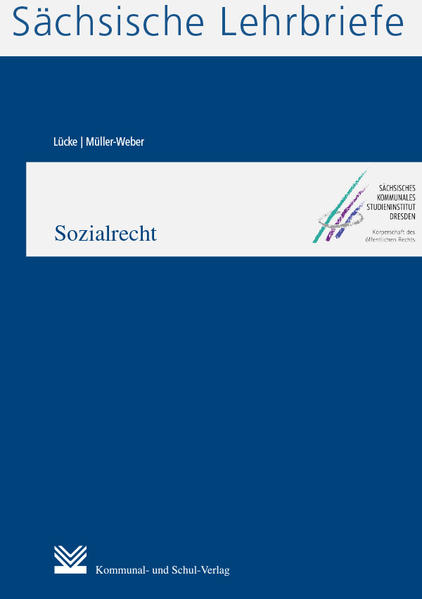 Sozialrecht (SL 14) Sächsische Lehrbriefe - Müller-Weber, Bernhard und Heike Schüddekopf