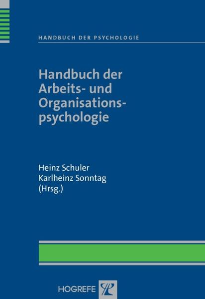 Handbuch der Arbeits- und Organisationspsychologie - Schuler, Heinz und Karlheinz Sonntag
