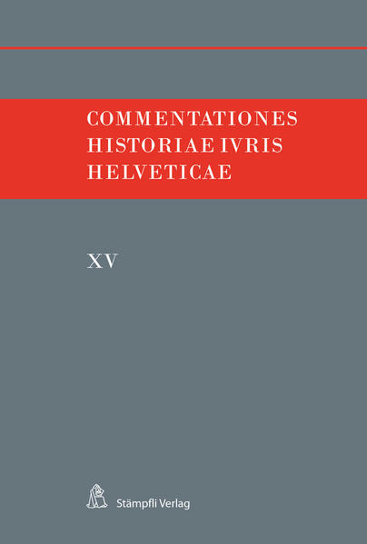 Commentationes Historiae Iuris Helveticae - Felix, Hafner, Kley Andreas  und Monnier Victor