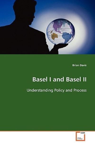 Basel I and Basel II - Davis, Brian