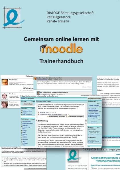 Gemeinsam online lernen mit moodle - Trainerhandbuch  2., Aufl. - Hilgenstock, Ralf, Renate Jirmann  und  DIALOGE Beratungsgesellschaft