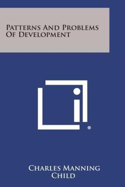 Patterns and Problems of Development - Child Charles, Manning
