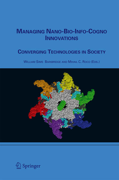 Managing Nano-Bio-Info-Cogno Innovations Converging Technologies in Society - Bainbridge, William Sims