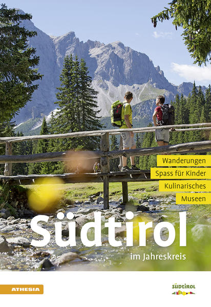Südtirol im Jahreskreis 2019 Ideenreicher Urlaubsbegleiter durch Südtirol