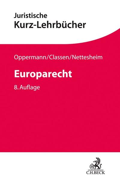 Europarecht - Oppermann, Thomas, Claus Dieter Classen  und Martin Nettesheim