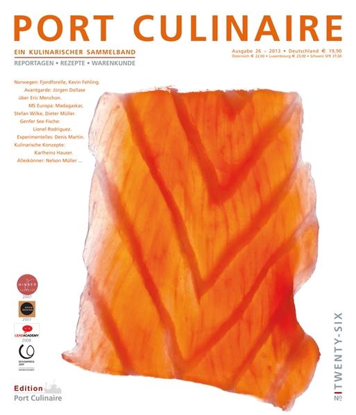 PORT CULINAIRE TWENTY-SIX Ein kulinarischer Sammelband No 26 - Ruhl, Thomas, Kevin Fehling  und Nelson Müller