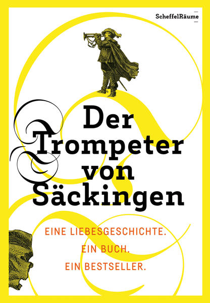 Der Trompeter von Säckingen Eine Liebesgeschichte. Ein Buch. Ein Bestseller - Schmidt-Bergmann, Hansgeorg