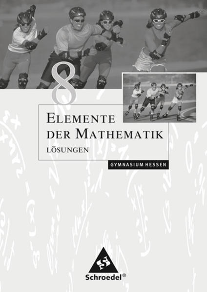Elemente der Mathematik SI / Elemente der Mathematik SI - Ausgabe 2005 für Hessen Ausgabe 2005 für Hessen / Lösungen 8