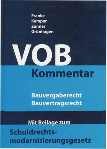 VOB-Kommentar Bauvergaberecht, Bauvertragsrecht - Franke, Horst, Ralf Kemper  und Christian Zanner