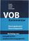 VOB-Kommentar Bauvergaberecht, Bauvertragsrecht - Horst Franke, Ralf Kemper, Christian Zanner