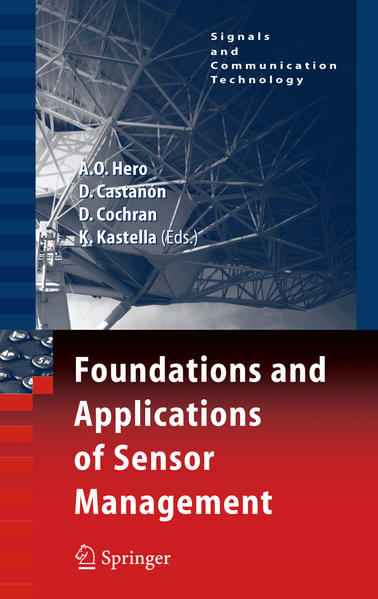 Foundations and Applications of Sensor Management - Hero, Alfred Olivier, David Castañón  und Doug Cochran