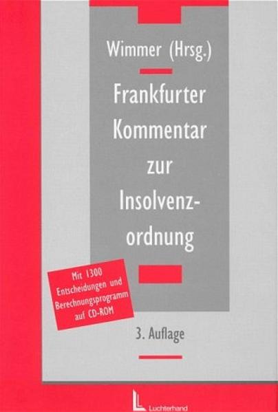 Frankfurter Kommentar zur Insolvenzordnung - Wimmer, Klaus, Martin Ahrens  und Michael App