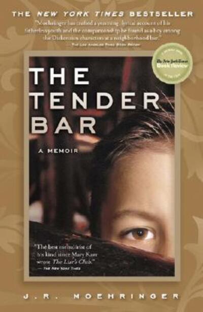 The Tender Bar: A Memoir - Moehringer J., R.
