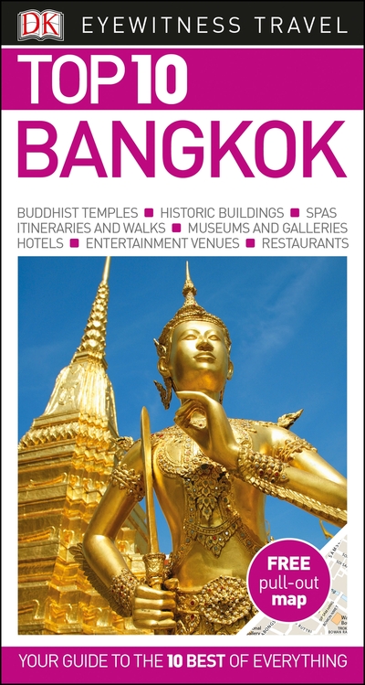 DK Eyewitness Top 10 Bangkok: Eyewitness Travel Guide 2017 (Pocket Travel Guide) - DK, Eyewitness