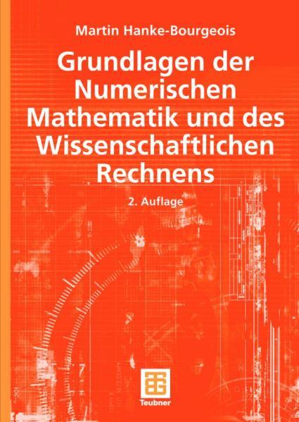 Grundlagen der Numerischen Mathematik und des Wissenschaftlichen Rechnens - Hanke-Bourgeois, Martin