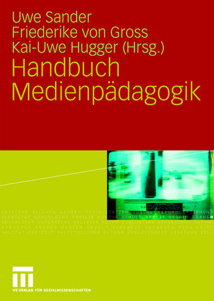 Handbuch Medienpädagogik - Sander, Uwe, Friederike Gross  und Kai-Uwe Hugger