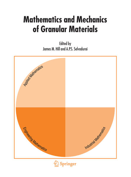 Mathematics and Mechanics of Granular Materials  2005 - Hill, James M. und A.P.S. Selvadurai