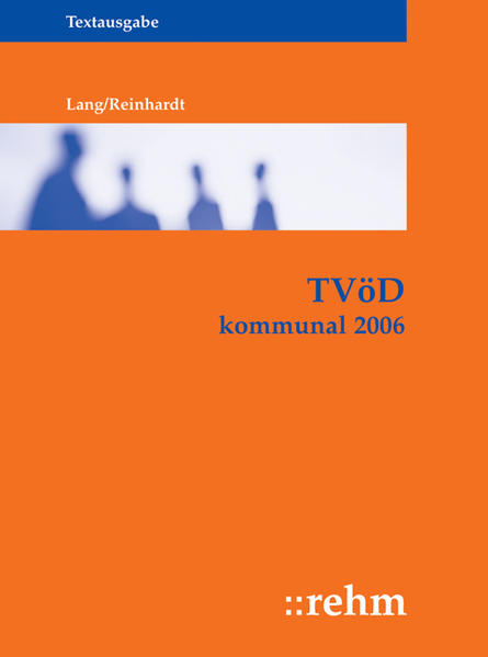 TVöD kommunal 2006 Textausgabe - Lang, Helmut und Frank Reinhardt