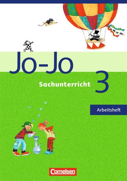 Jo-Jo Sachunterricht - Ausgabe N - 2006 / 3. Schuljahr - Arbeitsheft - Beckhausen, Falk, Anna Christ  und Britta Corssen