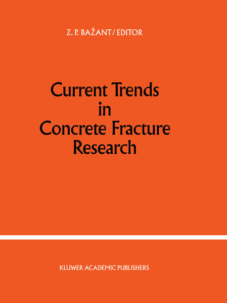 Current Trends in Concrete Fracture Research - Bazant, Zdenek P.