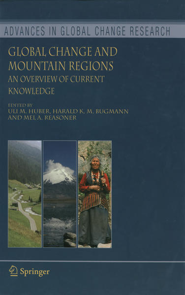 Global Change and Mountain Regions An Overview of Current Knowledge - Huber, Uli M., Harald K.M. Bugmann  und Mel A. Reasoner
