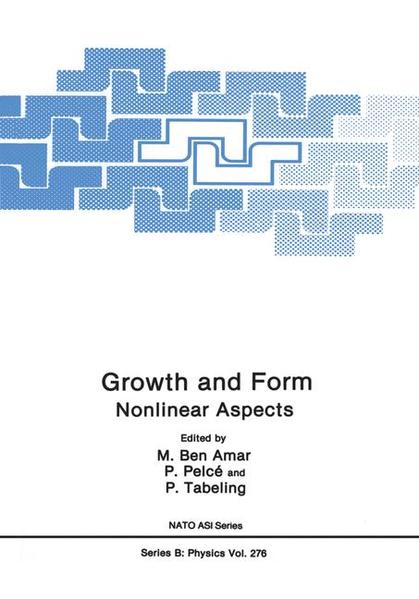 Growth and Form Nonlinear Aspects - Ben Amar, M., P. Pelce  und P. Tabeling