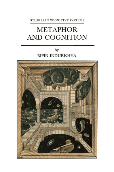 Metaphor and Cognition An Interactionist Approach - Indurkhya, B.